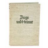 Berge und Heimatvon Luis Trenker und Walter Schmidkunz, Das Buch von den Bergen und ihren Menschen,