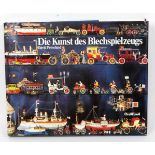 Die Kunst des BlechspielzeugsDavid Pressland, Orell Füssli Verlag Zürich, aus dem englischen