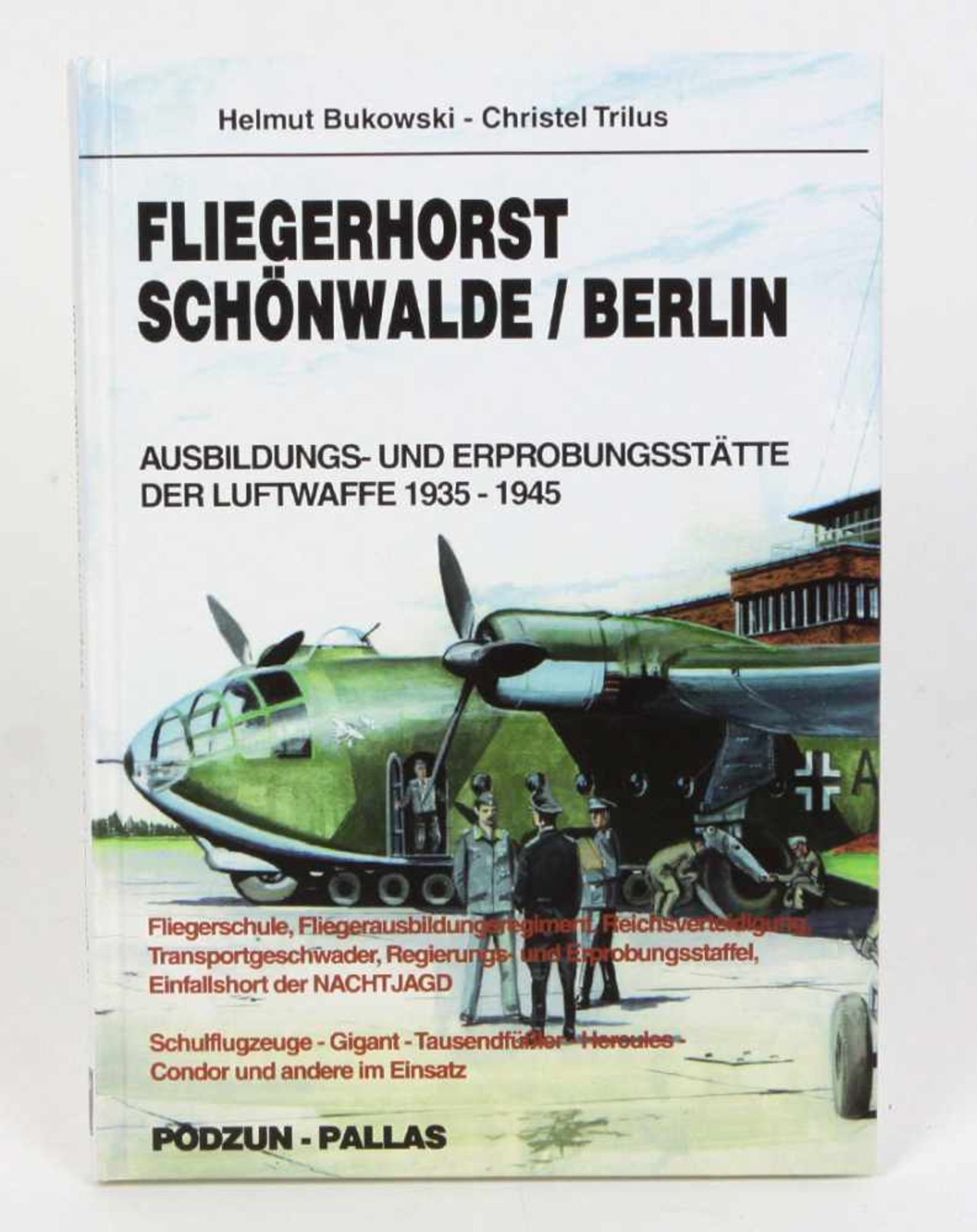 Fliegerhorst Schönwalde/BerlinFliegerhorst Schönwalde/Berlin, Helmut Bukowski/Chistel Trilus,