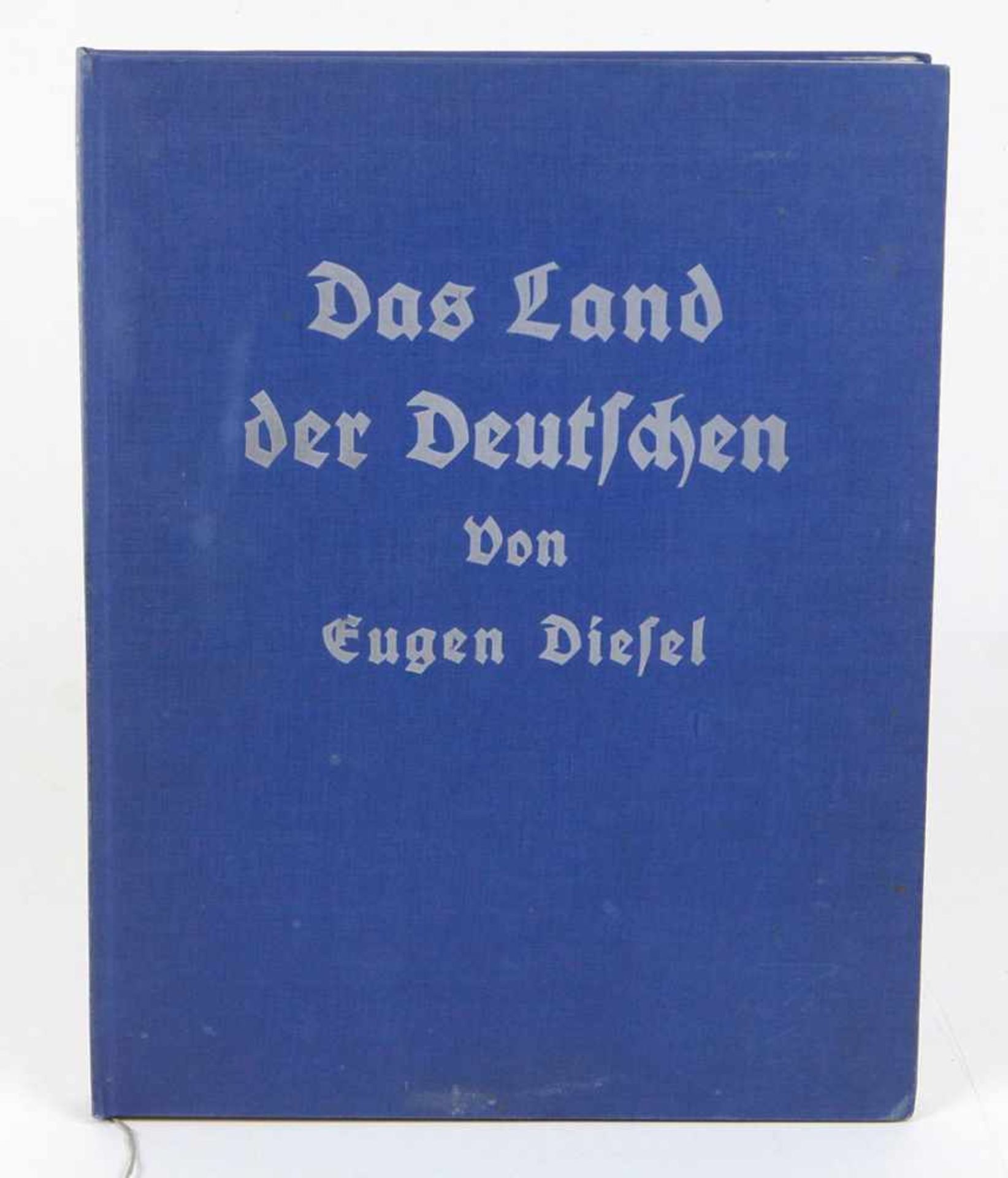 Das Land der Deutschenv. Eugen Diesel, 258 S. m. 2 Karten u. 481 Abb., Vorwiegend nach Luftaufnahmen