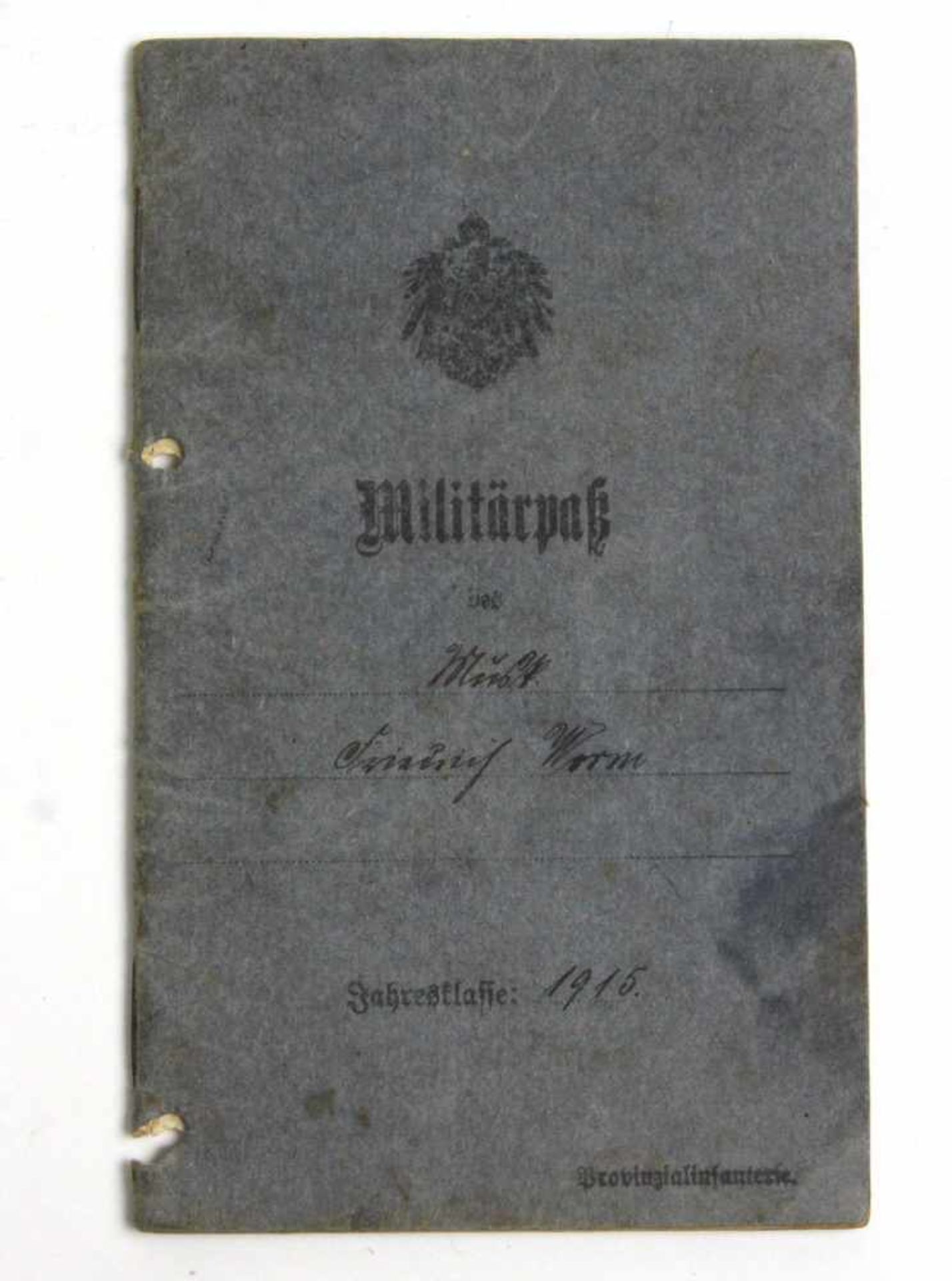 Militärpaß Preussen 19151. Kompagnie II. Inf. Batl. Füs. Regt. 36, Diensteintritt am 1.5.1915 mit