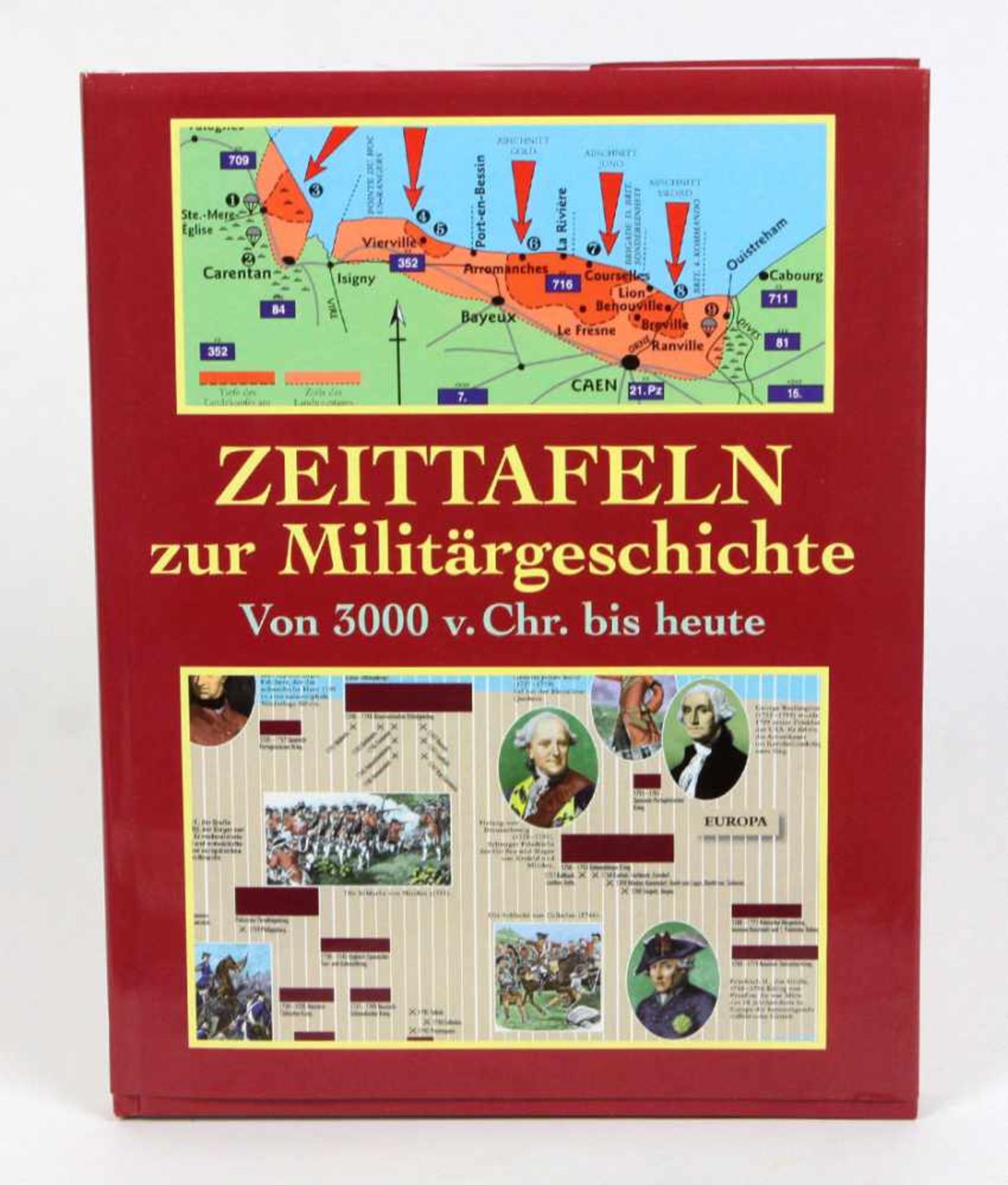 Zeittafeln zur MilitärgeschichteZeittafeln zur Militärgeschichte, von 3000 v.Chr. bis heute, 152