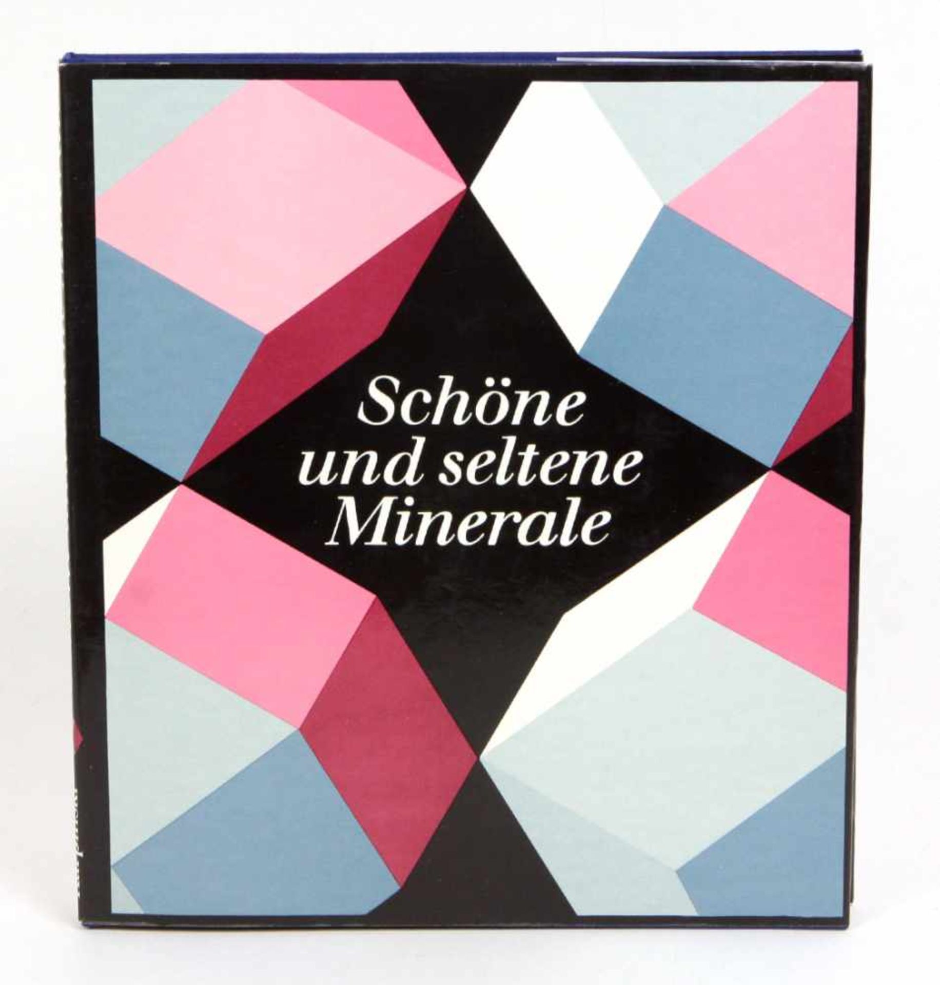 Schöne und seltene MineraleHofmann, Fritz, 226 S. m. zahlr., teils farb., Abb., Edition Leipzig 1980