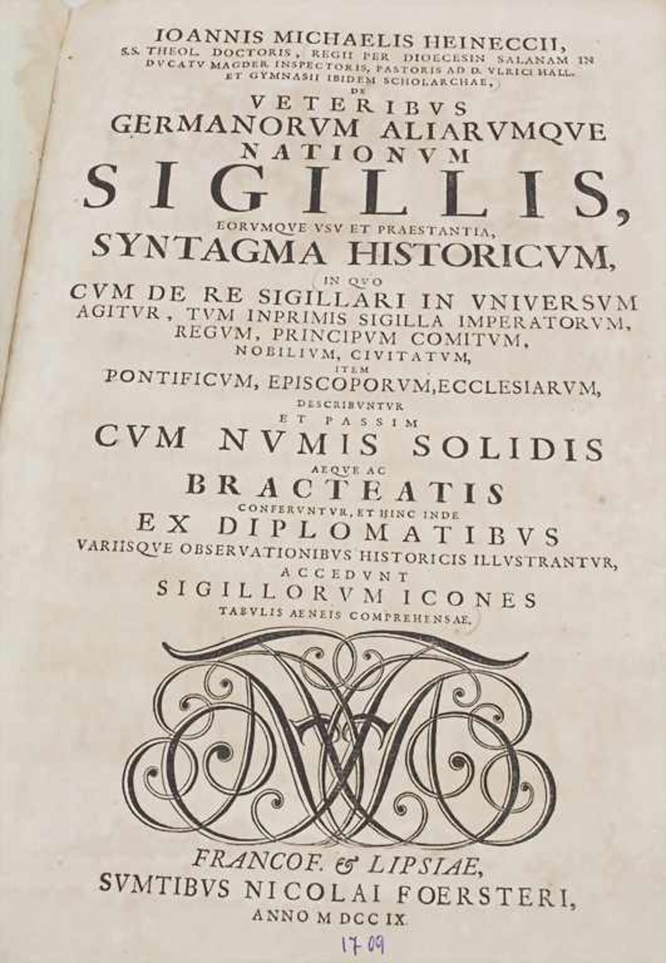 Johann Michael Heineccius, 'Veteribus Germanorum aliarumque nationum sigillis', 1709Umfang: 224 - Image 4 of 4
