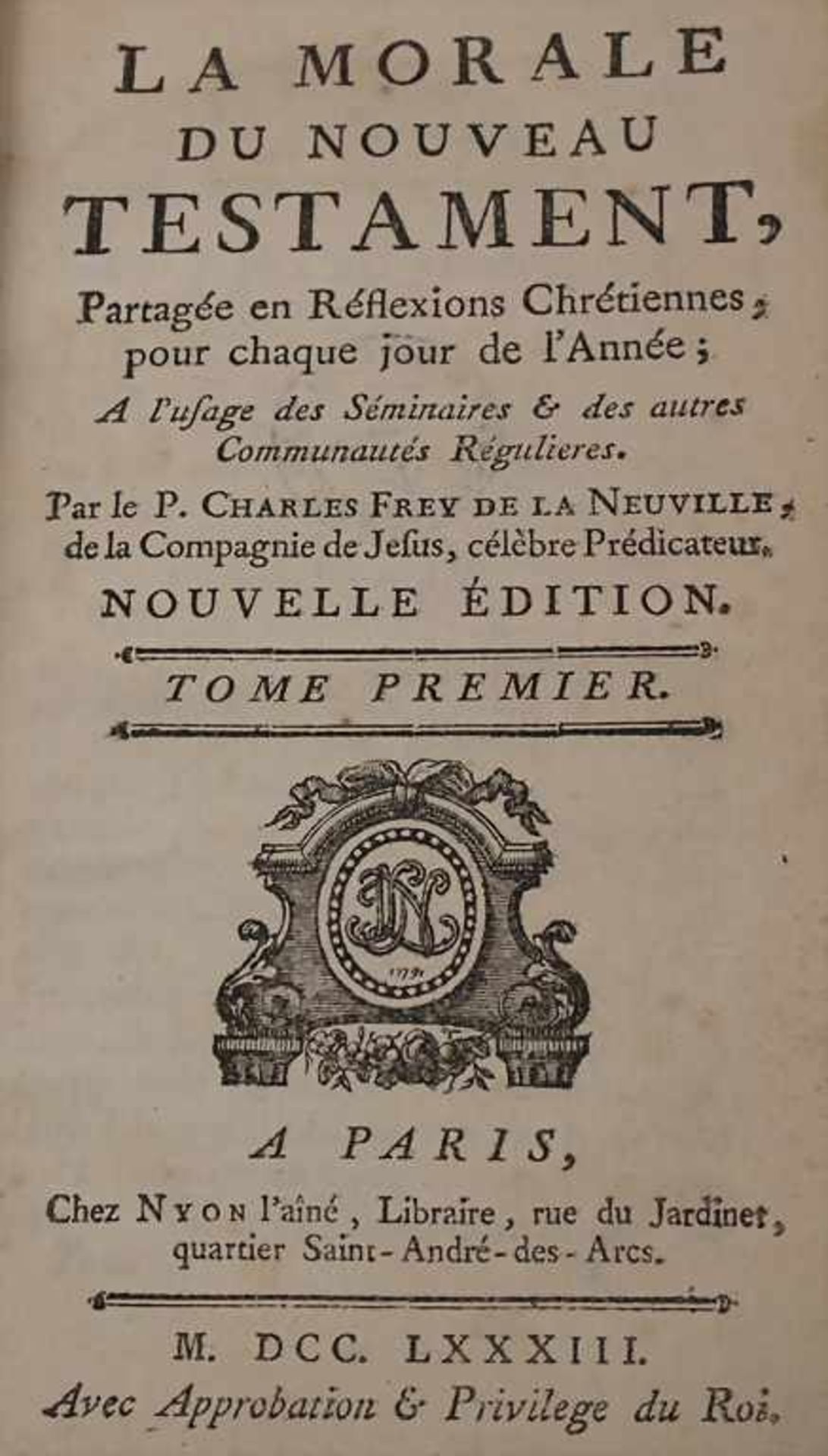 Frey de la Neuville, Charles: La moral de Nouveau TéstamentTitel: La moral de Nouveau Téstament, - Image 3 of 3