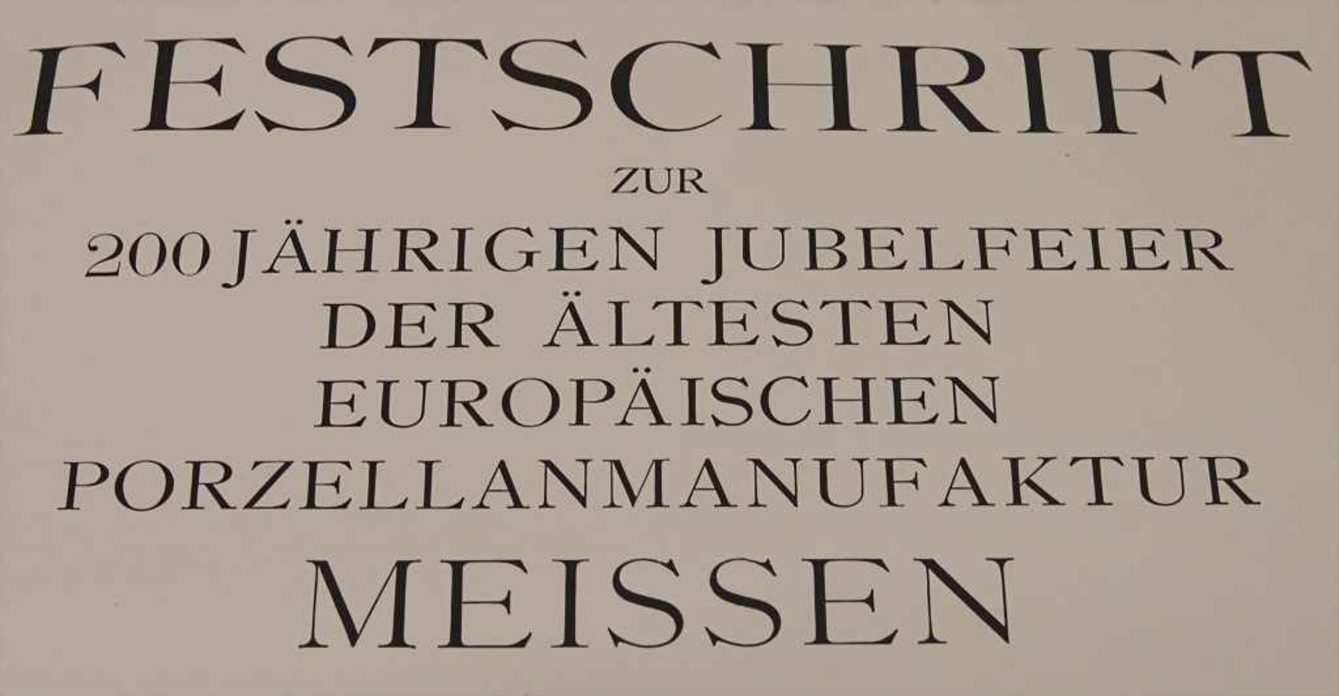 K. Berling: 'Königlich Sächsische Porzellanmanufaktur Meissen'Titel: Festschrift zur 200 jährigen - Image 3 of 5