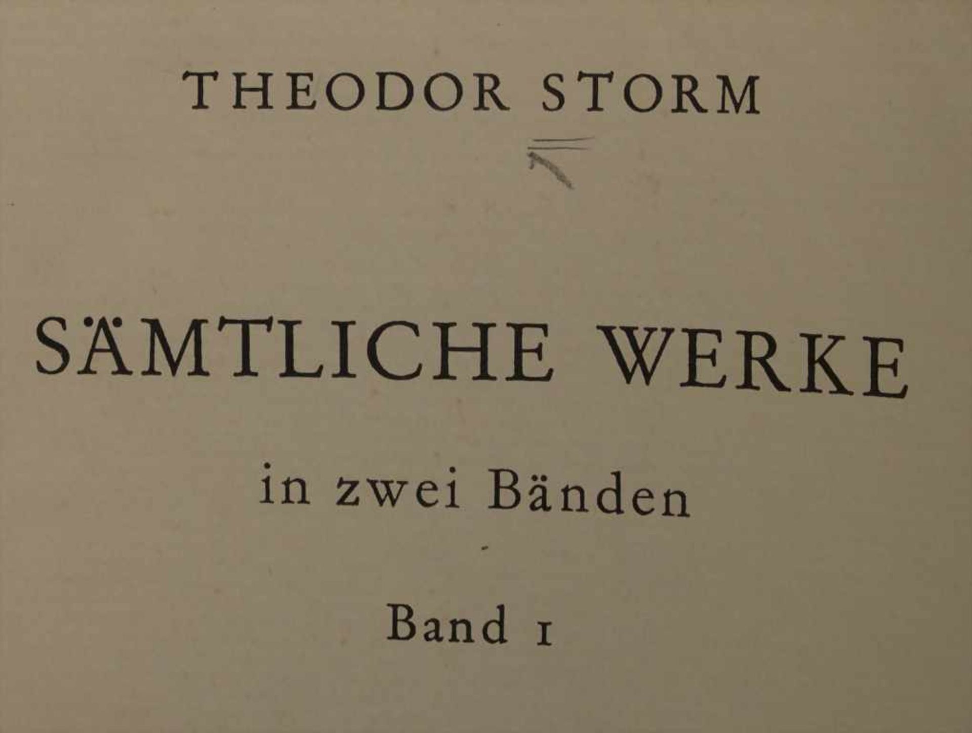 Theodor Storm: Sämtliche Werke in zwei BändeTitel: Sämtliche WerkeUmfang: 2 Bdn., 1043 S.,Verlag: - Image 2 of 3
