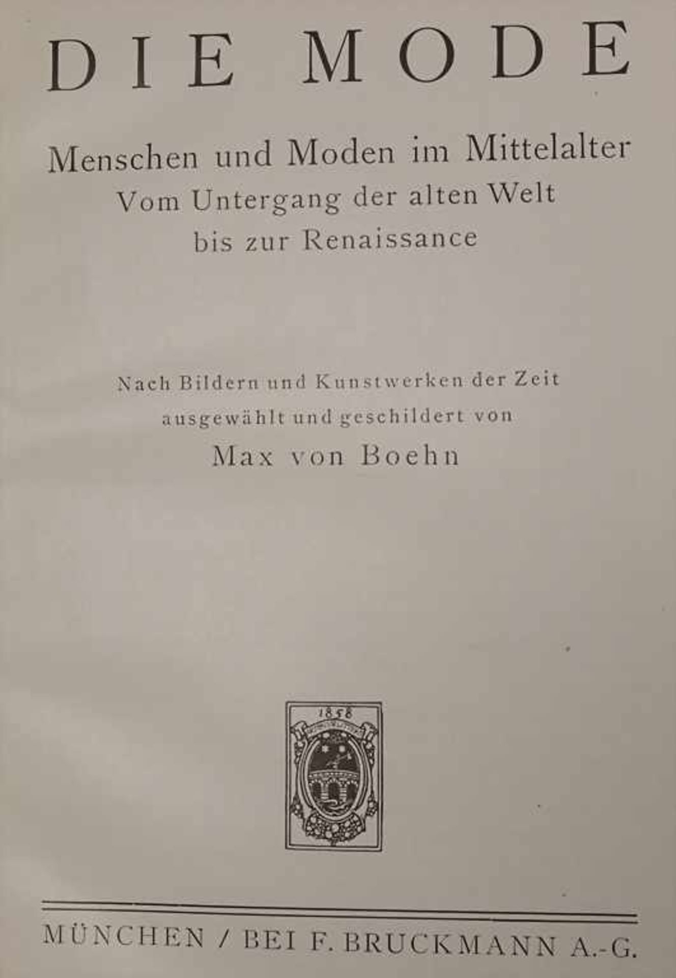 Boehn, Max von.: Die Moden, 8 BänderTitel:1. Mittelalter2. Das 16. Jh.,3. Das 17. Jh.,4. Das 18. - Image 2 of 5