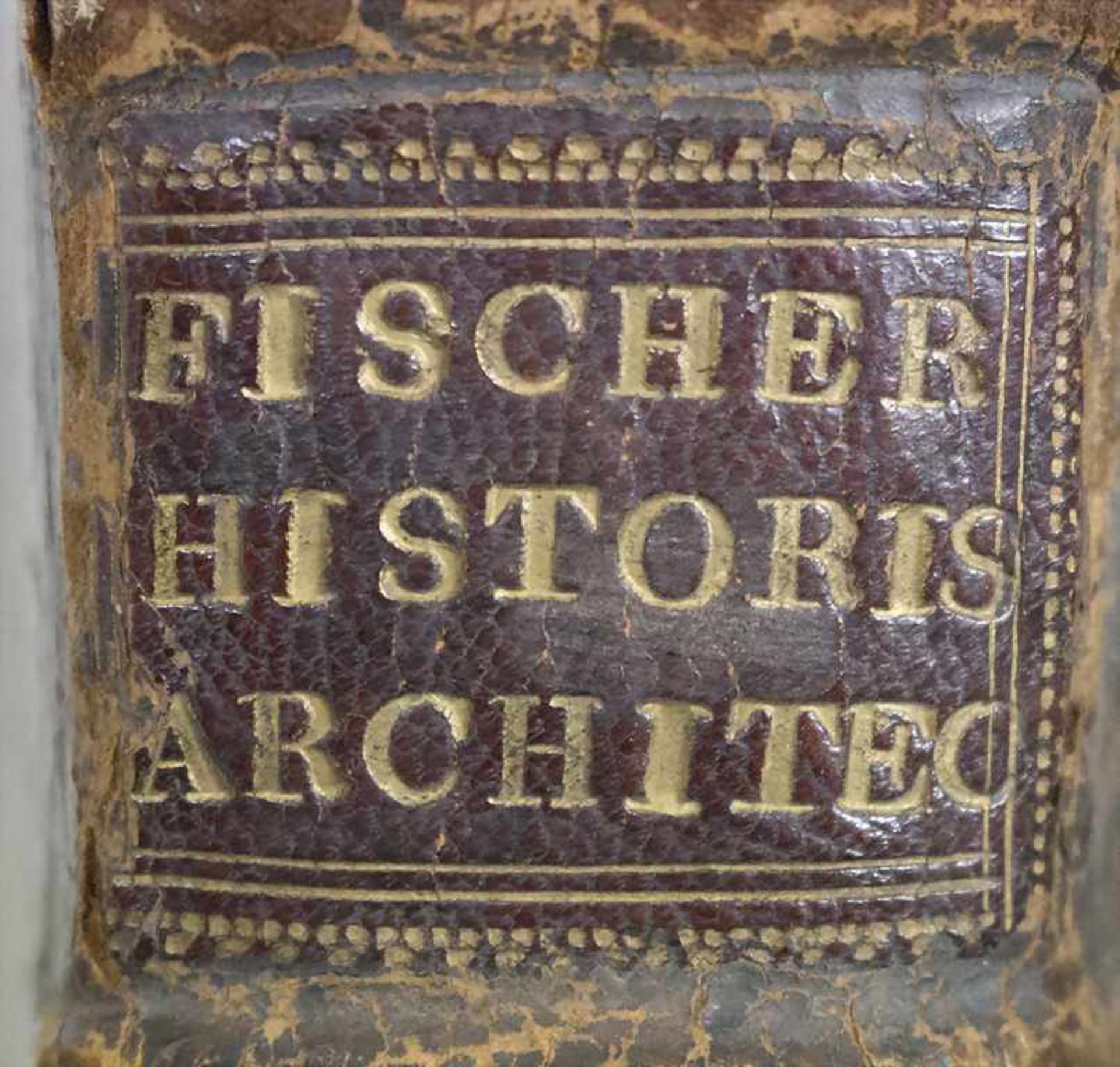 J.B. Fischer von Erlach: 'Entwurff, einer historischen Architectur'Titel: ...in Abbildung - Image 14 of 21