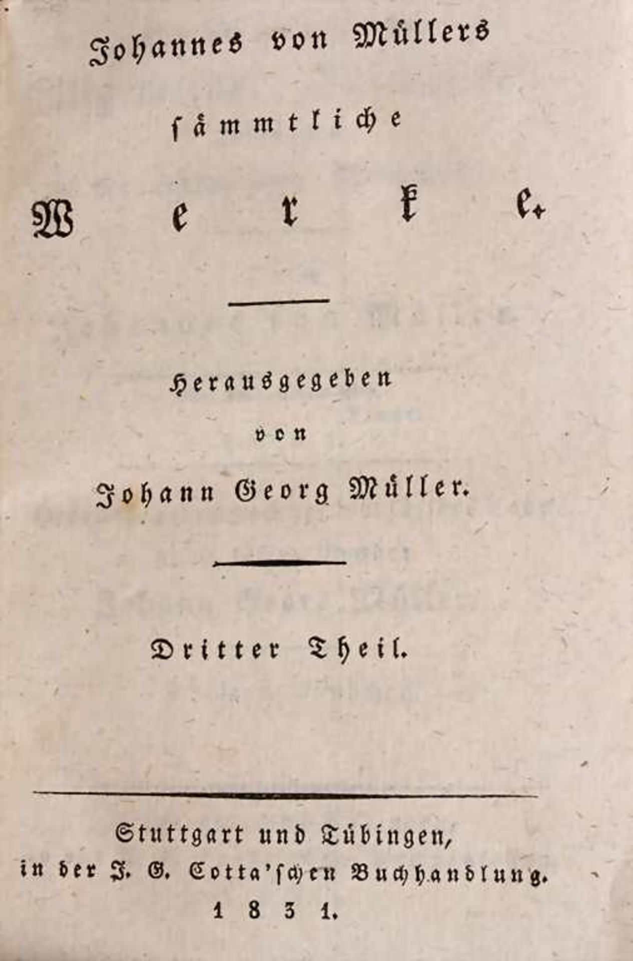 J. G. Müller (Hg), 10 Bände 'Johannes Müller', 1831/1832Untertitel: 'Sämmtliche Werke',Verlag. F.