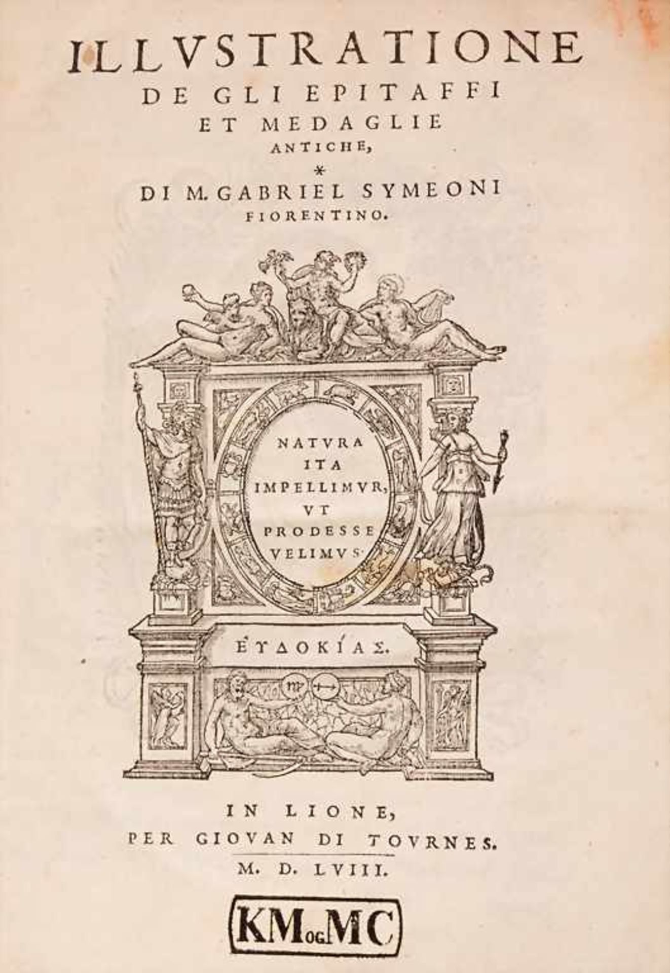 M. Gabriel Symeoni, 'Illustratione de gli Epitaffi et Medaglie Antiche'Untertitel: Natura ita