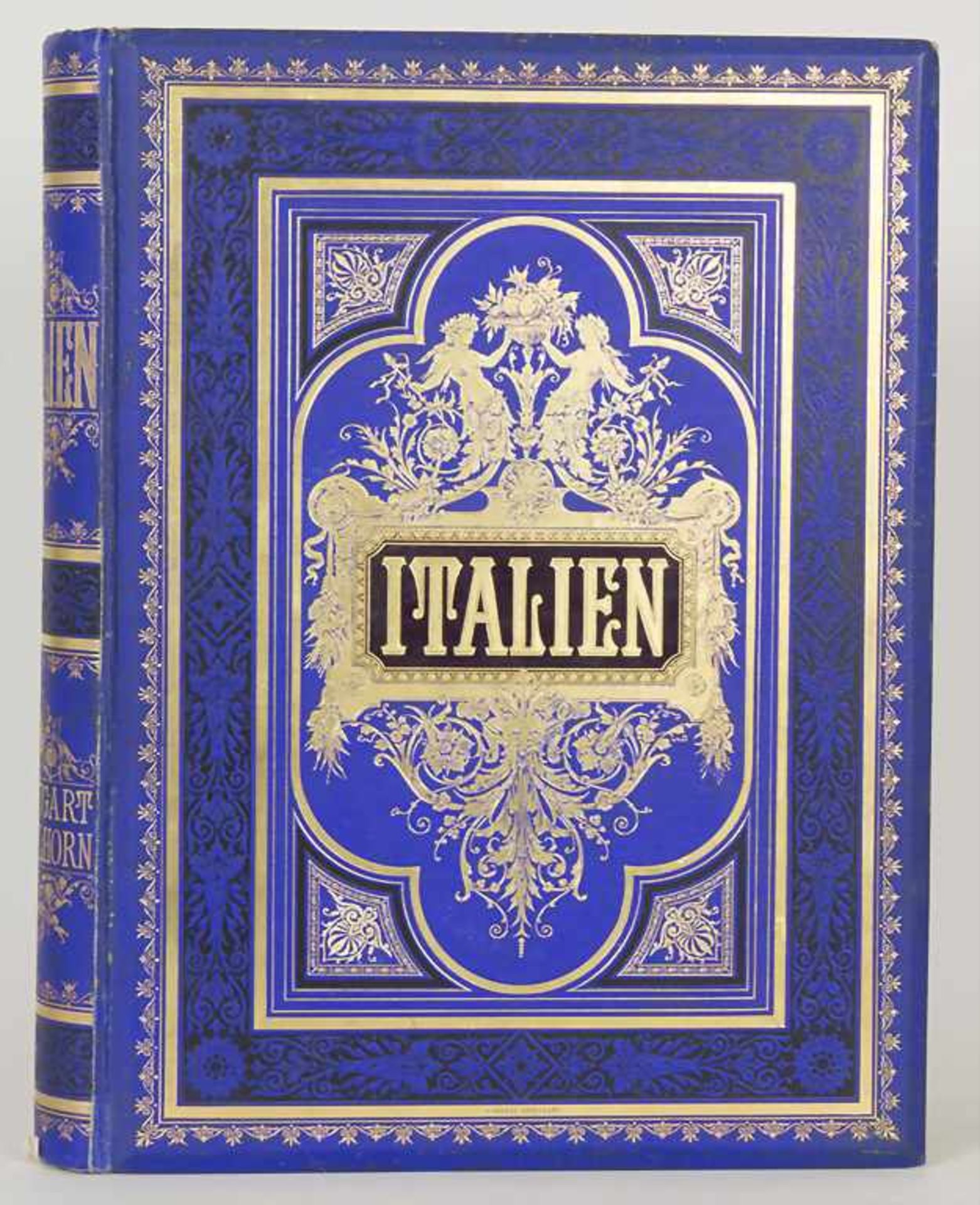 Stieler / Paulus / Kaden: 'Italien', 1876Untertitel: Eine Wanderung von den Alpen bis zum Aetna',