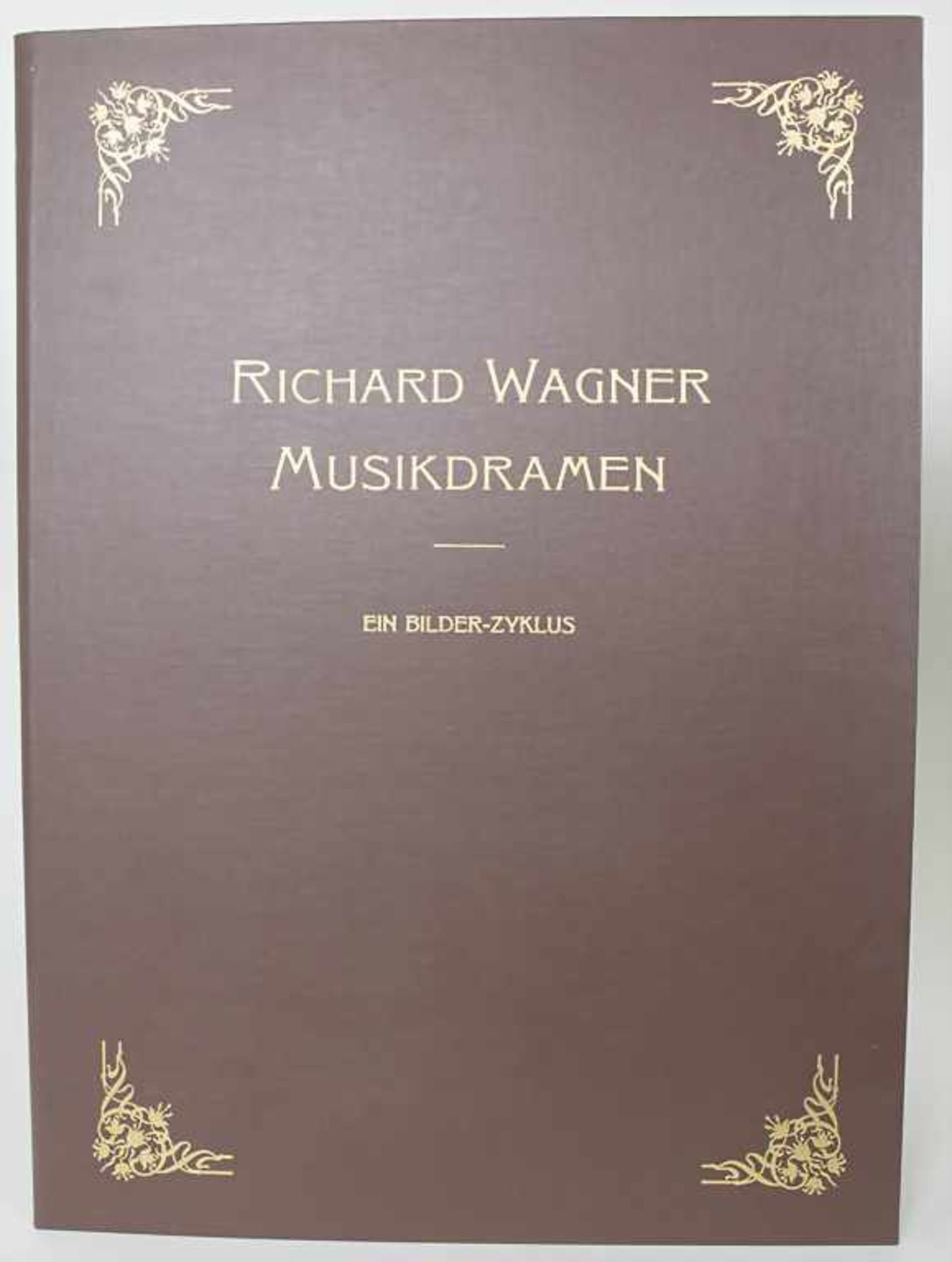 Ferdinand Leeke: 'Richard Wagner. Musikdramen'Ein Bilder-Zyklus, Handabzüge nach Ferdinand Leeke von