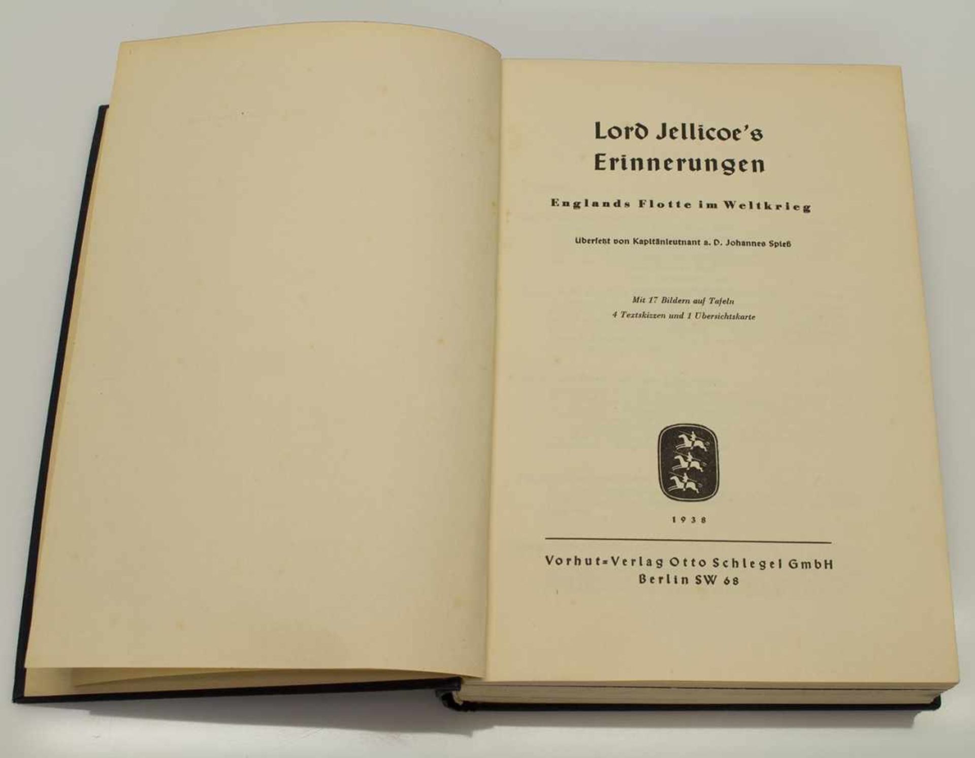 Lord Jellicoe„Lord Jellicoe`s Erinnerungen - Englands Flotte im Weltkrieg“, Vorhut-Verlag Berlin