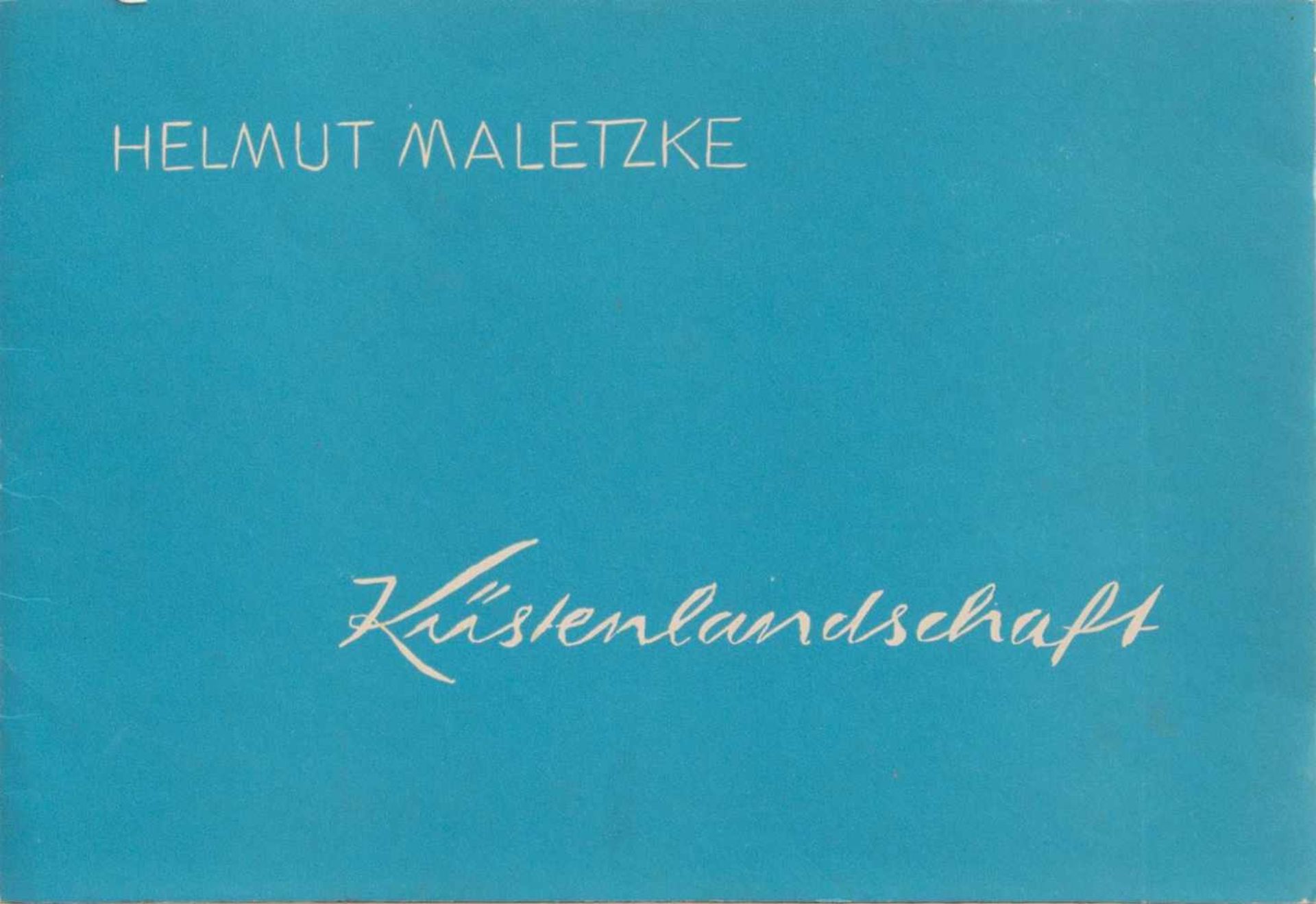 Helmut Maletzke(Neustettin 1920- , deutscher Maler, Grafiker u. Schriftsteller, lebt u. arbeitet