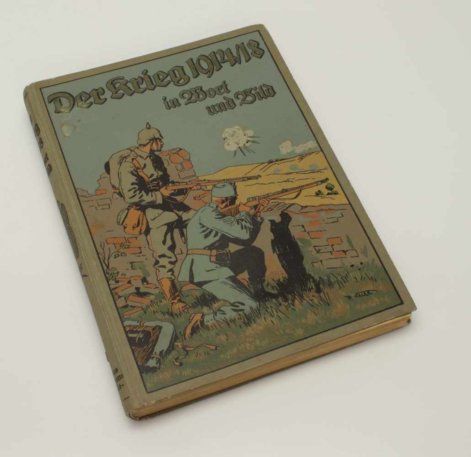 Herausgeber„Der Krieg 1914/18 in Wort und Bild“, Deutsches Verlagshaus Bong & Co/ 1919, Bd. III.,