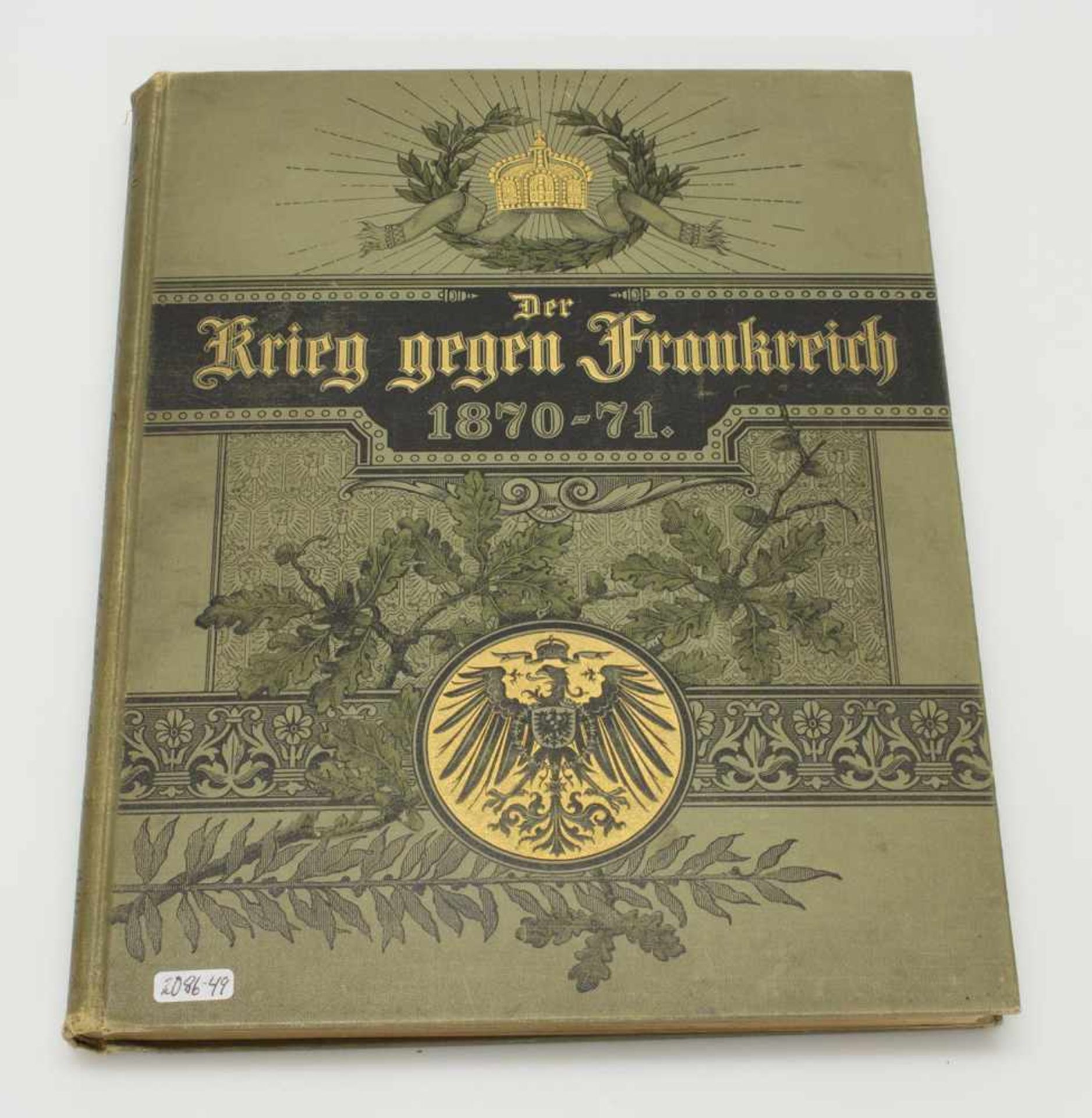 Prof. Theodor Lindner„Der Krieg gegen Frankreich und die Einigung Deutschlands“, A.Asher & Co./