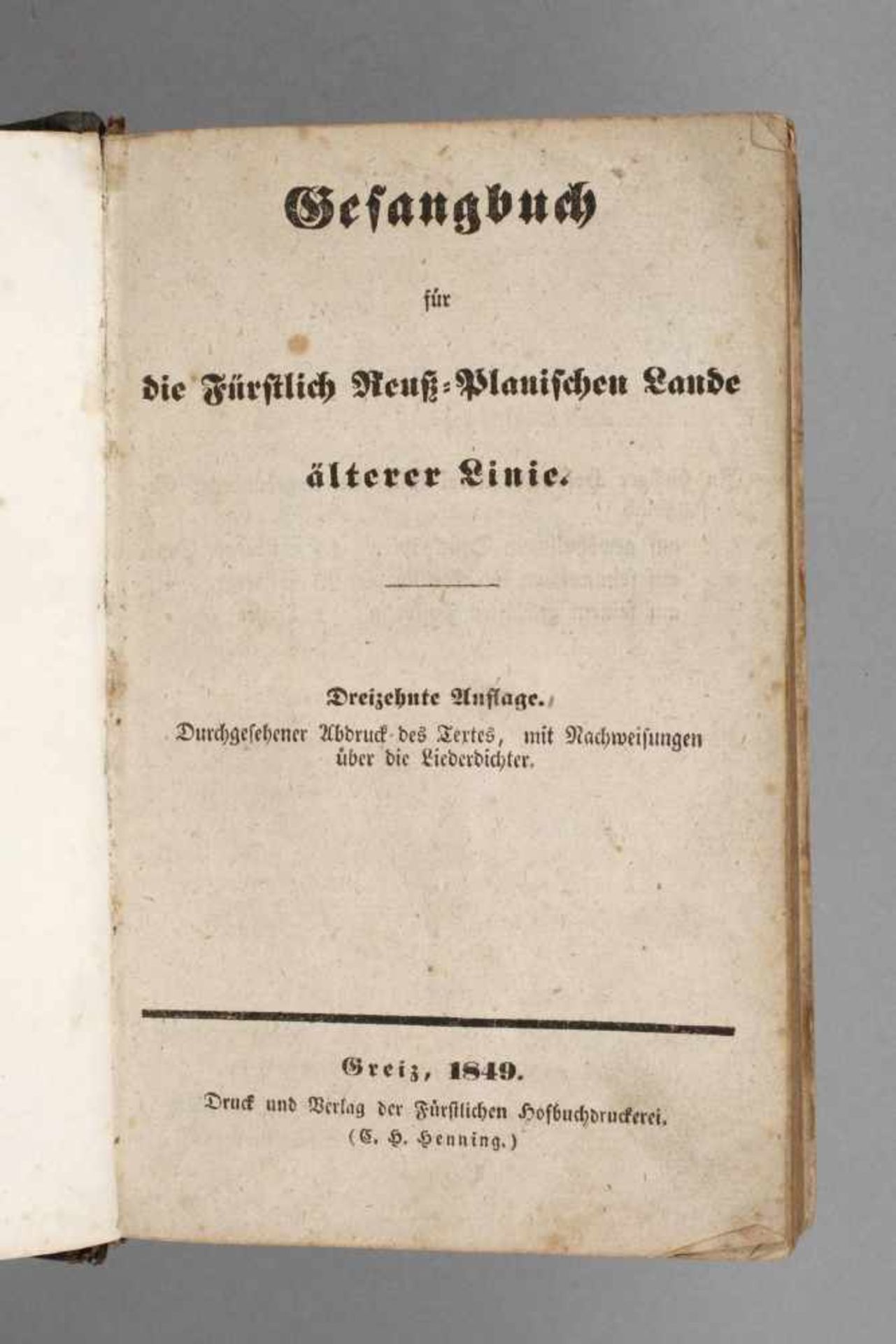 Greizer GesangbuchGesangbuch für die Fürstlich Reuß-Plauischen Lande ältere Linie, 13. Aufl.,