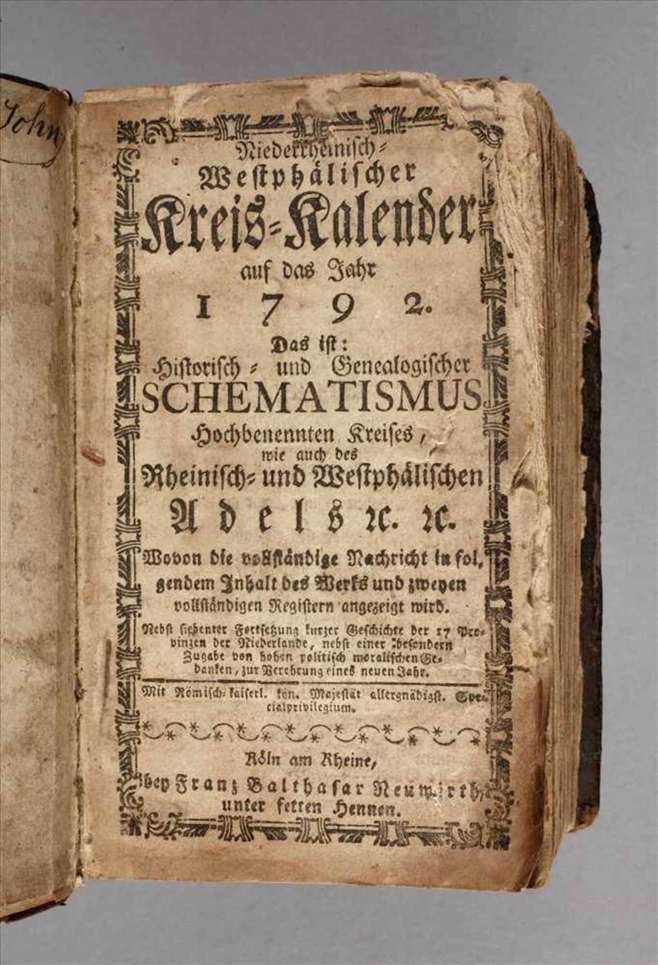 Niederrheinisch-Westphälischer Kreis-KalenderKöln 1792, Format Kl. 8°, 13 Blatt, 276 und 74 S. sowie