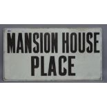 London Street Sign; Mansion House Place (unframed), 76cm x 41cm.
