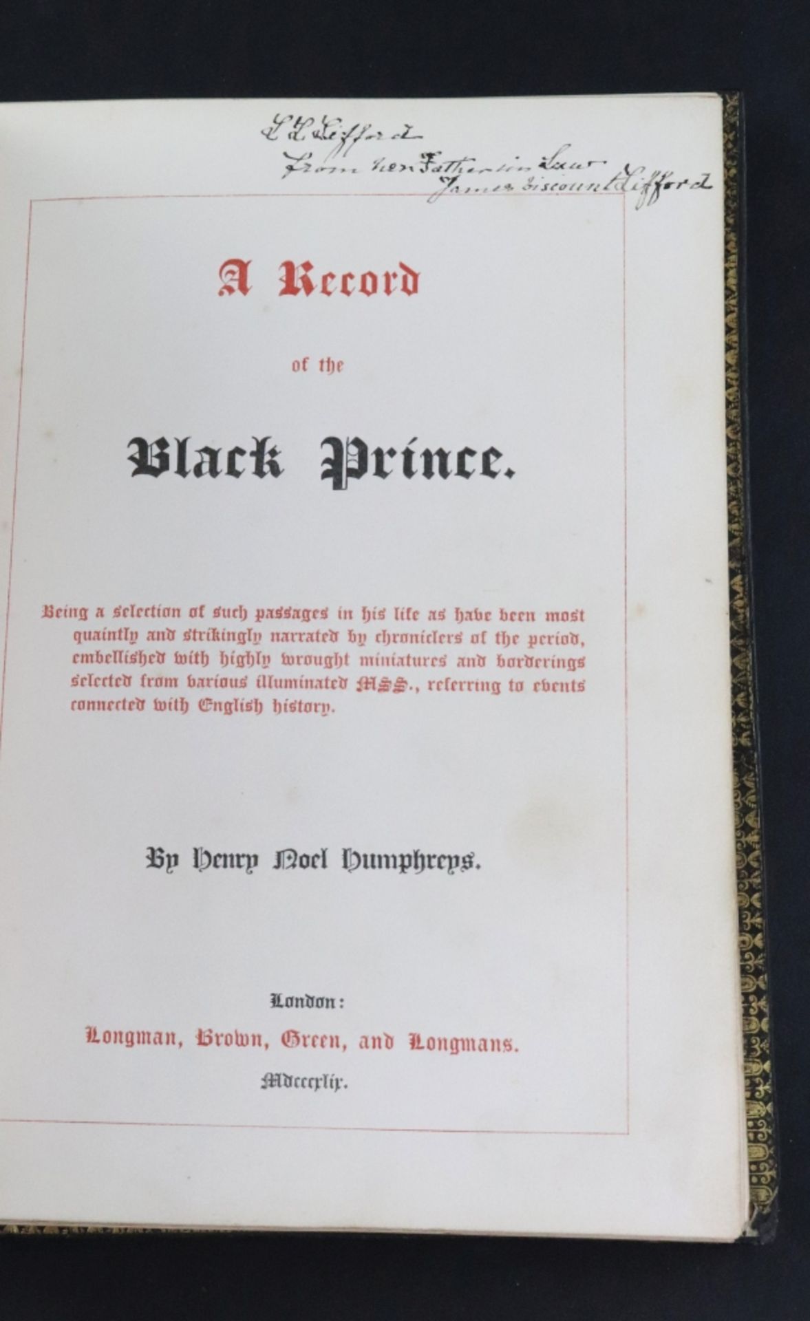 HUMPHREYS (Henry Noel) A record of the Black Prince, London: Longman, Brown, Green, and Longmans, - Image 2 of 4