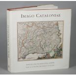 CARTOGRAPHY, Catalonia - Imago Cataloniae. Maps de Catalunya, Huellas de la Historia.