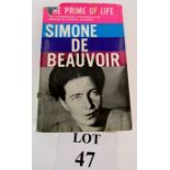 A 1st edition copy of 'The Prime of Life' by Simone of Beauvoir, 1st edition translation,