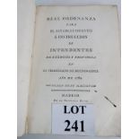 A 1782 (1st) edition of the 'Real Ordenanza Para El Establecimineto E Instuccion De Intendentes De