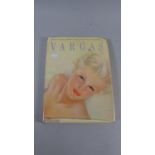 A Bound Hard Back Copy of Vargas by Alberto Vargas and Reid Austin Foreword by Hugh Hefner,