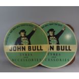 Two Vintage Printed Hardboard Advertising Signs 'Made For The Man Who Will Have The Best, John Bull,