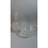 A Cut Glass Decanter and Fruit Bowl