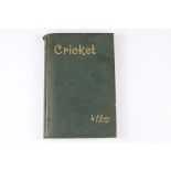 William Gilbert Grace MRCS, LRCP Signed Copy of Cricket