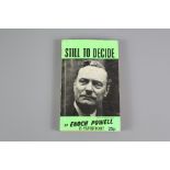 A Signed Copy of Enoch Powell 'Still to Decide'