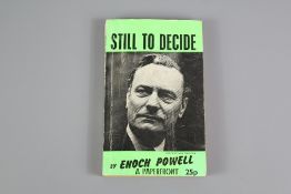 A Signed Copy of Enoch Powell 'Still to Decide'