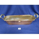 A LATE 19TH/EARLY 20TH CENTURY LARGE COPPER AND BRASS TWIN HANDLED FISH PAN, 56CM WIDE