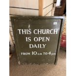 WOODEN SIGN ' THIS CHURCH IS OPEN DAILY ' 60x74 CM'S