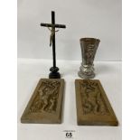 A MIX OF ITEMS, INCLUDING A TABLETOP CRUCIFIX, HEAVY METAL CUP AND TWO METAL WALL PLAQUES OF