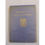 George VI King and Emperor first edition hardbound volume with original presentation label