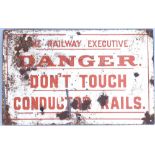 A Vintage enamelled railway sign "Danger don't touch conductor rails", length 50cm