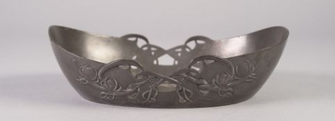 SOLKETS, ENGLISH PEWTER DISH, IN THE ART NOUVEAU STYLE, of shallow, oval form with foliate pierced