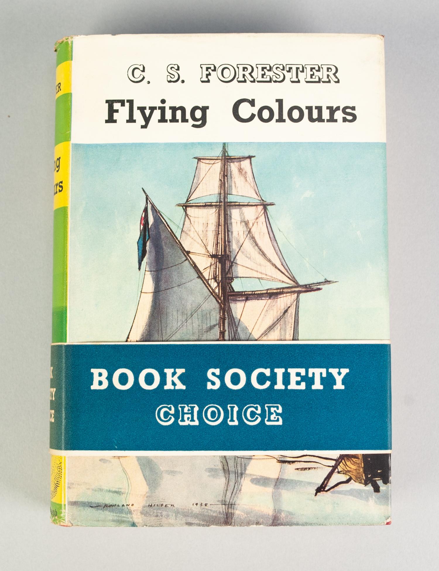 C S FORESTER, FLYING COLOURS 1st EDITION 1938, PUBLISHED BY MICHAEL JOSEPH COMPLETE WITH ORIGINAL - Image 2 of 5