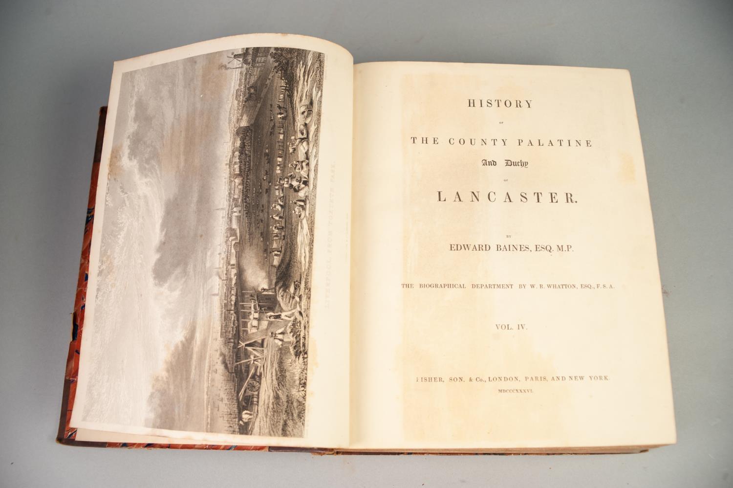 E BAINES, HISTORY OF LANCASHIRE COUNTY PALATINE AND DUCHY OF LANCASTER, 4 volumes, published - Image 2 of 2