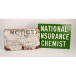 ENAMEL ADVERTISING SIGN ?NATIONAL INSURANCE CHEMIST? double sided 30 x 41cm 2? x 16? and ANOTHER, ?