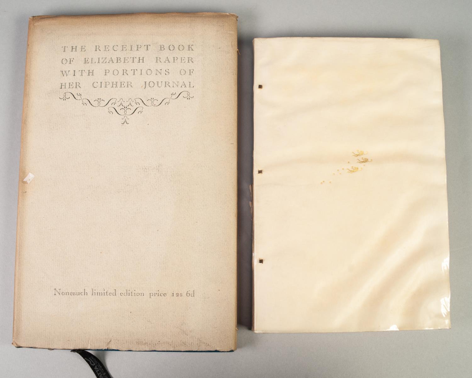 PRIVATE PRESS - TWO TITLES FROM THE NONESUCH PRESS to include The Receipt Book of Elizabeth Raper - Image 2 of 7