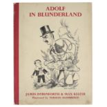 Dyrenforth James & Kester Max: Adolf in Blunderland, A Political Parody of Lewis Carroll's Story