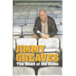 Sport Jimmy Greaves hardback book titled The Heart of the Game signed on the inside title page.