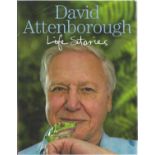 David Attenborough hardback book titled Life Stories signed on the inside title page dedicated.