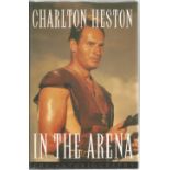 Charlton Heston hardback book titled In the Arena The Autobiography signed on the inside title