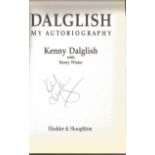 Kenny Dalglish signed My Autobiography hardback book. Signed on inside title page. Good Condition.