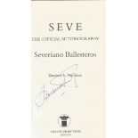 Seve Ballesteros signed hardback book titled Seve The Official Autobiography. Good Condition. All